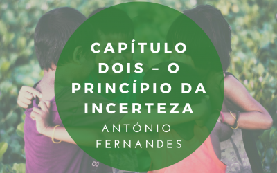 Capítulo dois – O princípio da incerteza