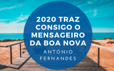 2020 traz consigo o mensageiro da boa nova